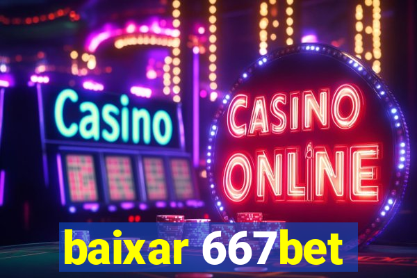 baixar 667bet